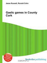 Gaelic games in County Cork