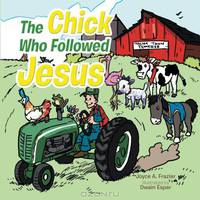The Chick Who Followed Jesus