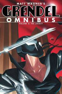 Grendel Omnibus Volume 2: The Legacy