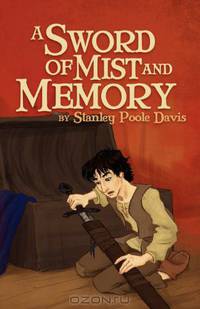 A SWORD OF MIST AND MEMORY