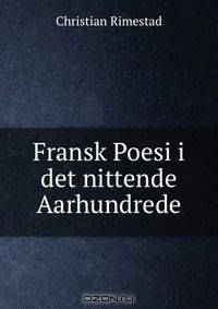 Fransk Poesi i det nittende Aarhundrede