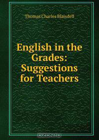 English in the Grades: Suggestions for Teachers