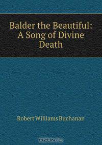 Balder the Beautiful: A Song of Divine Death