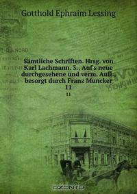 Samtliche Schriften. Hrsg. von Karl Lachmann. 3., Auf