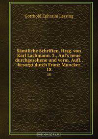 Samtliche Schriften. Hrsg. von Karl Lachmann. 3., Auf