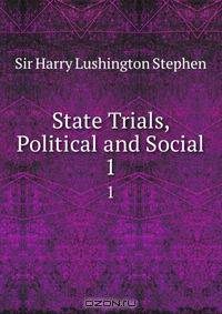 State Trials, Political and Social