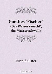 Goethes "Fischer"