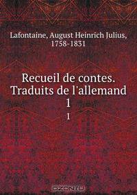 Recueil de contes. Traduits de l