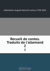 Recueil de contes. Traduits de l