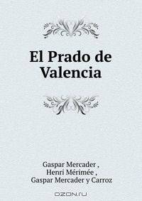 El Prado de Valencia