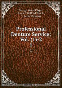 Professional Denture Service: Vol. (1)-2