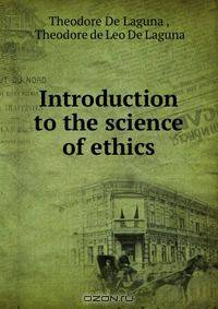 Introduction to the science of ethics