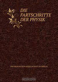 Die Fartschritte der Physik