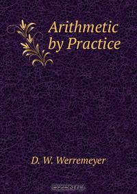 Arithmetic by Practice