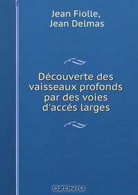 Decouverte des vaisseaux profonds par des voies d