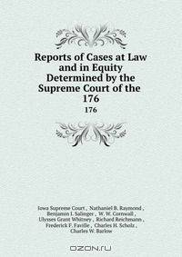 Reports of Cases at Law and in Equity Determined by the Supreme Court of the State of Iowa
