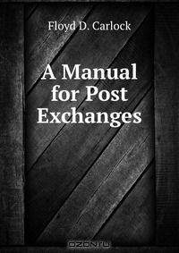 A Manual for Post Exchanges