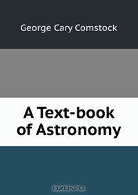 A Text-book of Astronomy