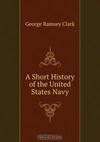 A Short History of the United States Navy