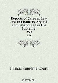 Reports of Cases at Law and in Chancery Argued and Determined in the Supreme .