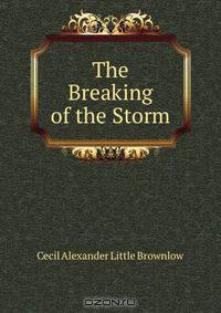 The Breaking of the Storm