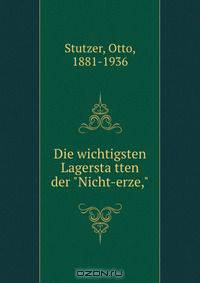 Die wichtigsten Lagersta?tten der "Nicht-erze,"