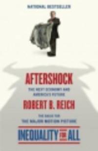 Aftershock. The Next Economy and America's Future