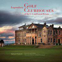 Legendary Golf Clubhouses of Great Britain and the U.S.