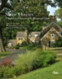 Stone Houses. Traditional Homes of R. Brognard Okie