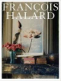 Francois Halard. A Visual Education