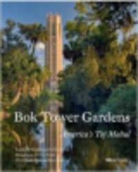 Bok Tower Gardens. America's Taj Mahal
