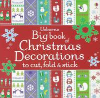 Big Book of Christmas Decorations to Cut, Fold & Stick