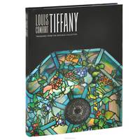 Louis Comfort Tiffany. Treasures from the Driehaus Collection