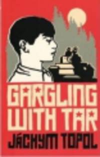 Gargling With Tar