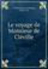 Le voyage de Monsieur de Cleville