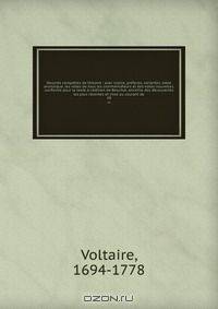 Oeuvres completes de Voltaire : avec notice, prefaces, variantes, table analytique, les notes de tous les commentateurs et des notes nouvelles, conforme pour le texte a l