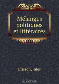 Melanges politiques et litteraires