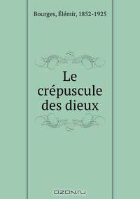 Le crepuscule des dieux