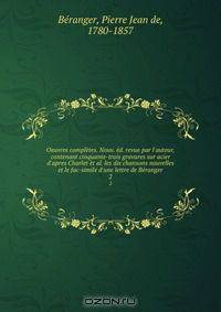 Oeuvres completes. Nouv. ed. revue par l