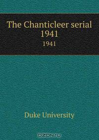 The Chanticleer serial