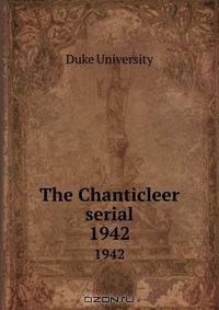 The Chanticleer serial