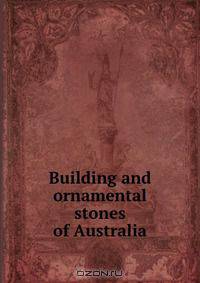 Building and ornamental stones of Australia