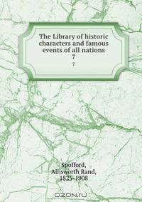 The Library of historic characters and famous events of all nations