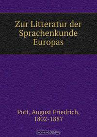 Zur Litteratur der Sprachenkunde Europas