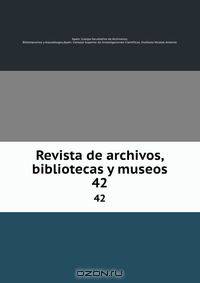 Revista de archivos, bibliotecas y museos