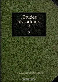 .Etudes historiques.