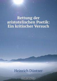 Rettung der aristotelischen Poetik: Ein kritischer Versuch