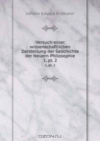 Versuch einer wissenschaftlichen Darstellung der Geschichte der Neuern Philosophie
