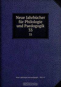 Neue Jahrbucher fur Philologie und Paedogogik
