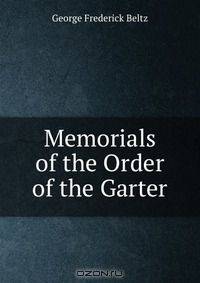 Memorials of the Order of the Garter